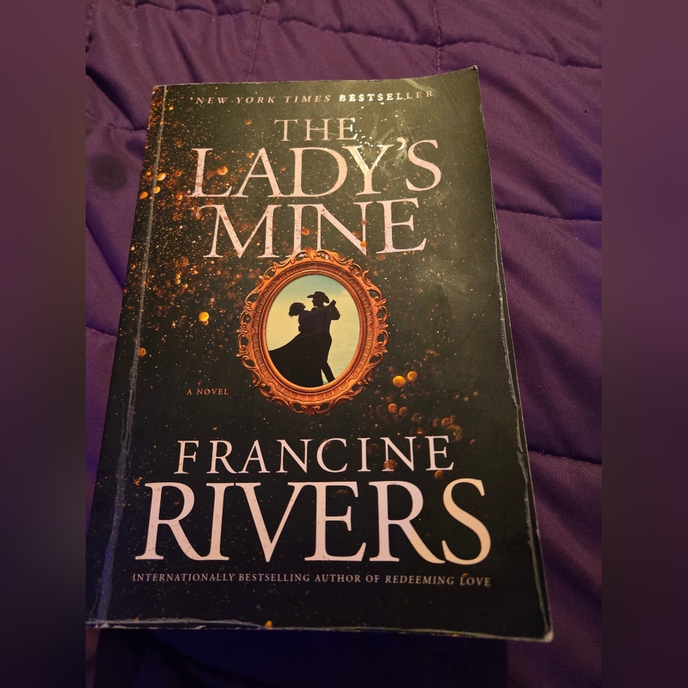 The Lady's Mine Book by Francine Rivers